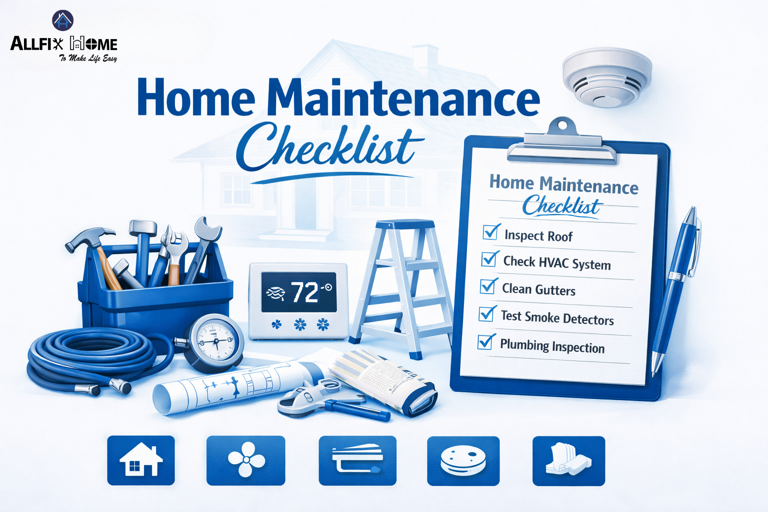 2026 Home Maintenance Checklist – Har Ghar Ke Liye Must Guide